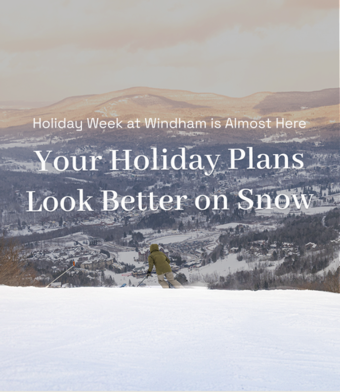Holiday Plans - Skier on Windham Mountain