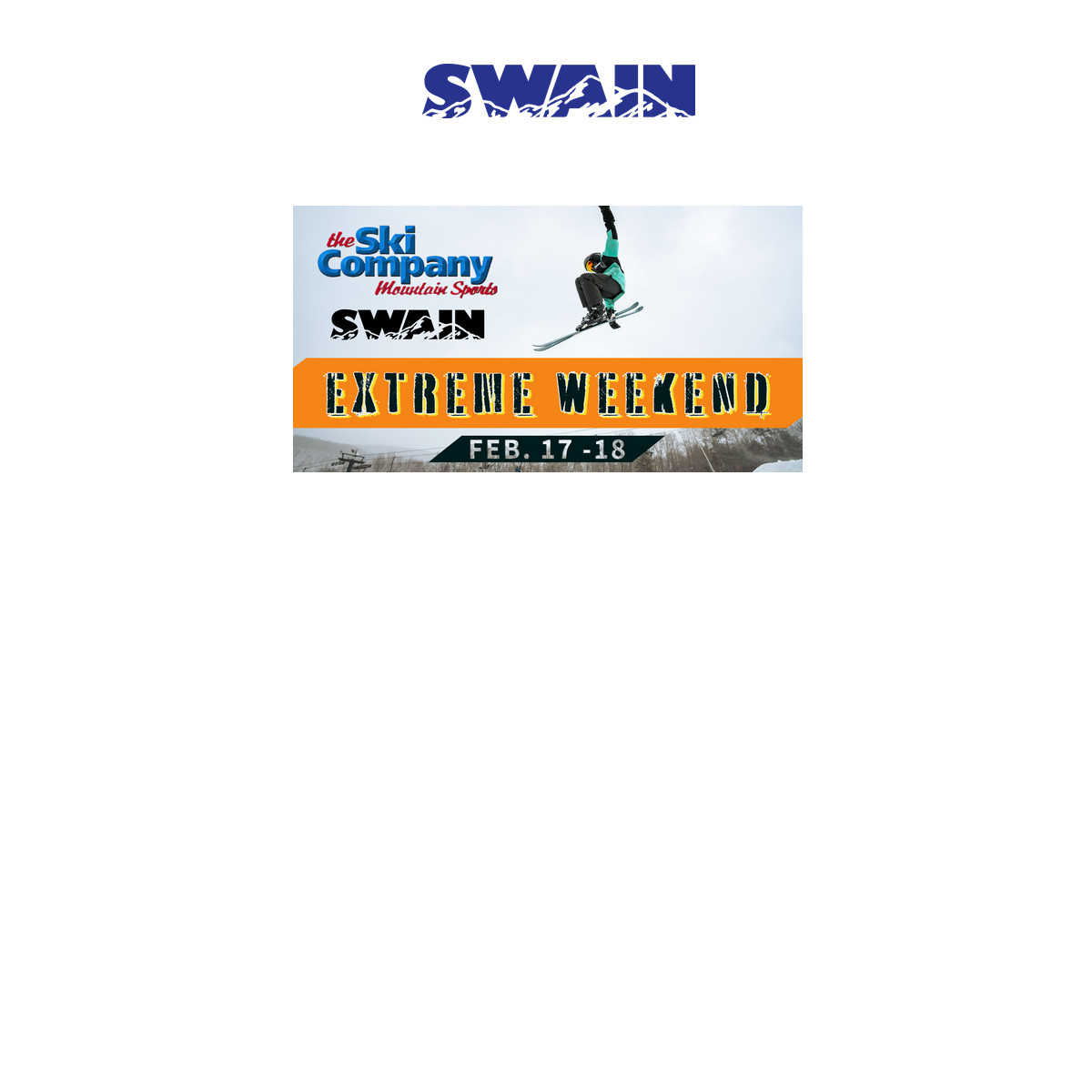 Swain Extreme Weekend Feb 17-18