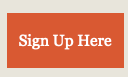 Sign Up Here Button