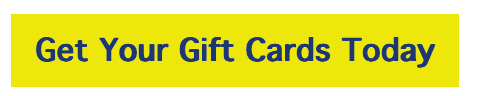 Get your gift cards today button