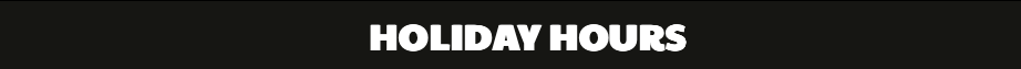 Holiday Hours Banner