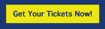 Get Your Tickets Now!