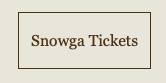 Snowga Tickets