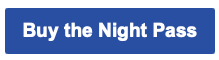 Buy the night pass
