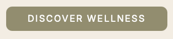 Discover Wellness Button