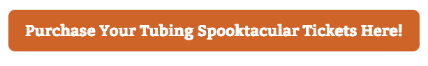 Purchase Tubing Spooktacular Tickets here